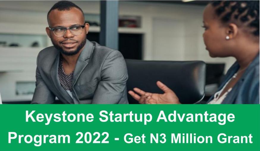 Keystone Startup Advantage Program 2024 - Get N3 Million Grant to Grow ...