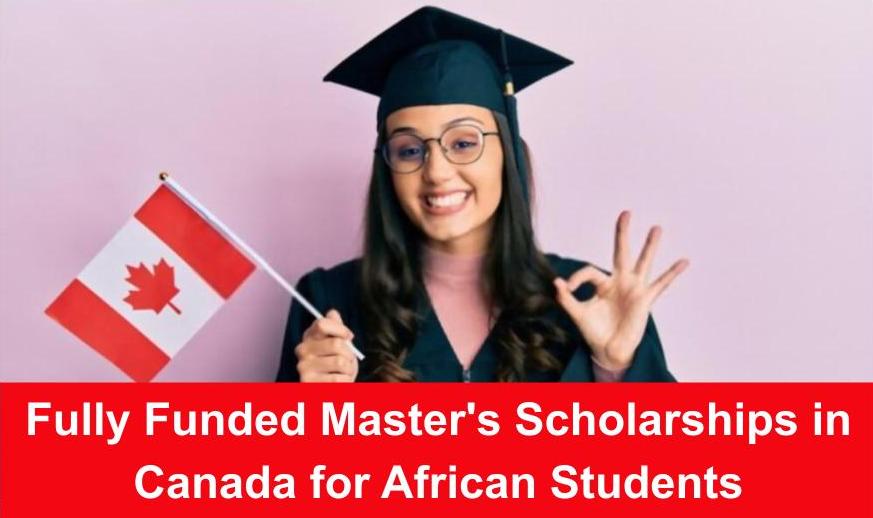 Master's Scholarships in Canada for African Students