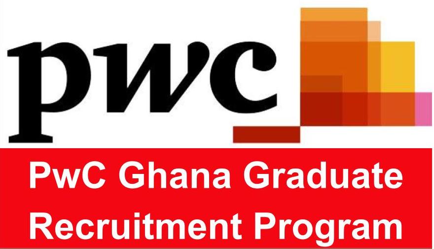 PwC Ghana Graduate Trainee Recruitment 2022 For Ghanaians ...