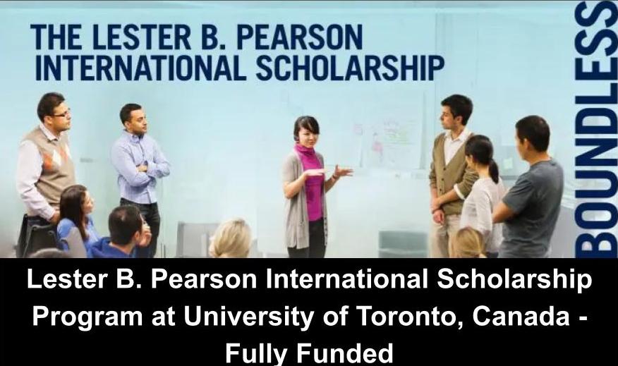 Lester B. Pearson International Scholarship Program 2023 At University ...