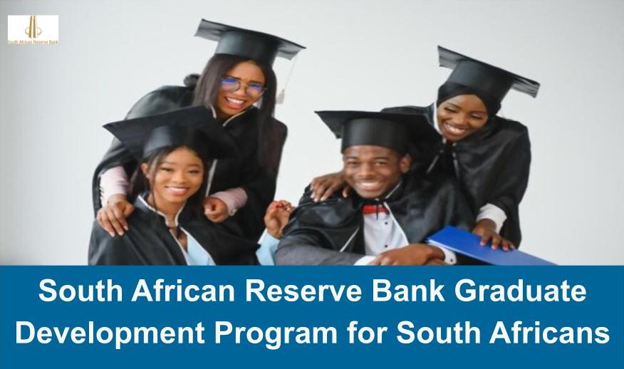 South African Reserve Bank Graduate Development Program 2023/2024 For ...